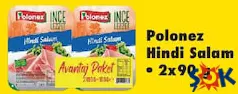 POLONEZ HİNDİ SALAM 2X90 G POLONEZ HİNDİ SALAM 2X90 G